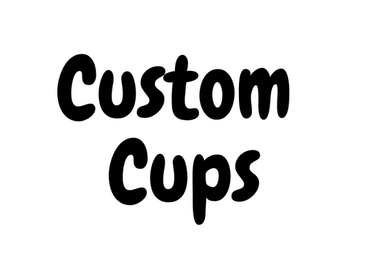 Custom Cups